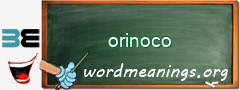 WordMeaning blackboard for orinoco